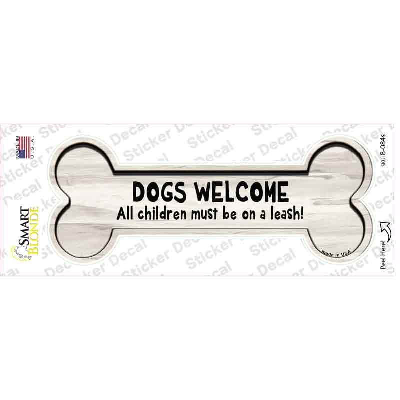 Dogs Welcome Novelty Bone Sticker Decal
