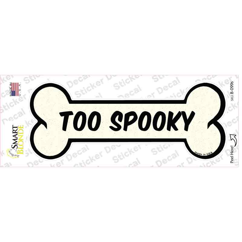 Too Spooky Novelty Bone Sticker Decal Small
