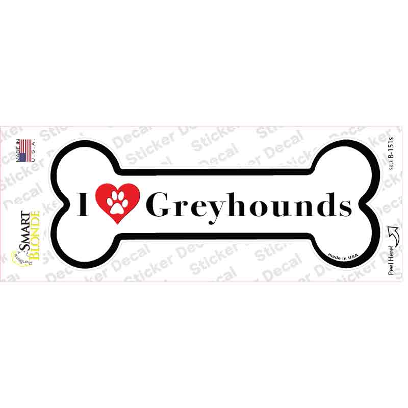 I Love Greyhounds Novelty Bone Sticker Decal Small