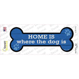 Home Where Dog Is Novelty Bone Sticker Decal Small