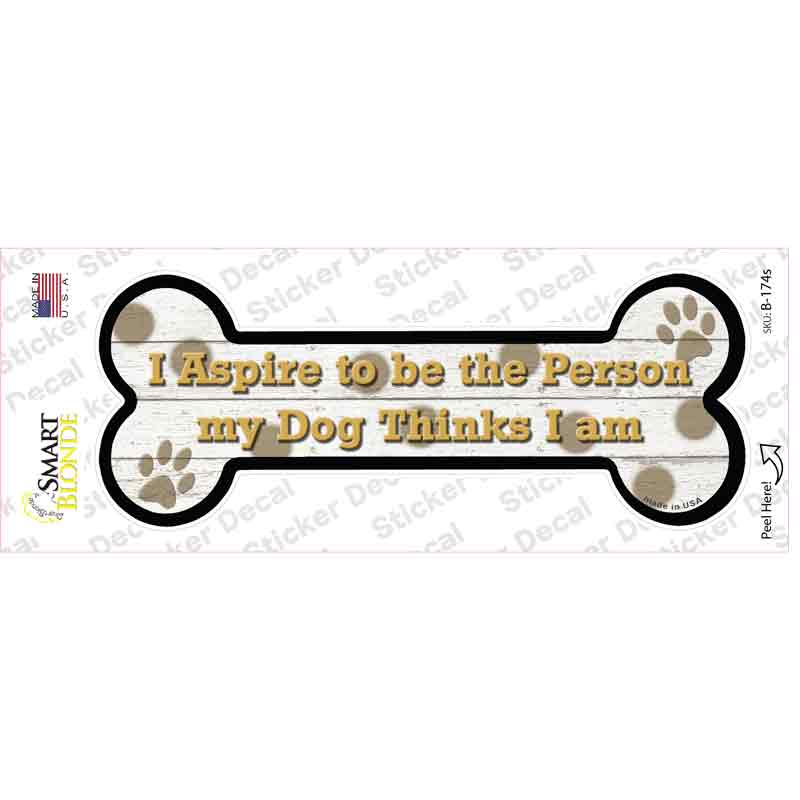 I Aspire to Be Novelty Bone Sticker Decal