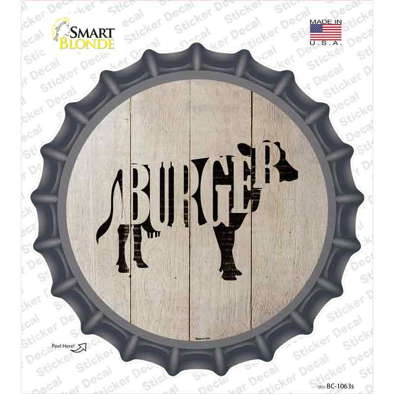 Cows Make Burgers Novelty Bottle Cap Sticker Decal