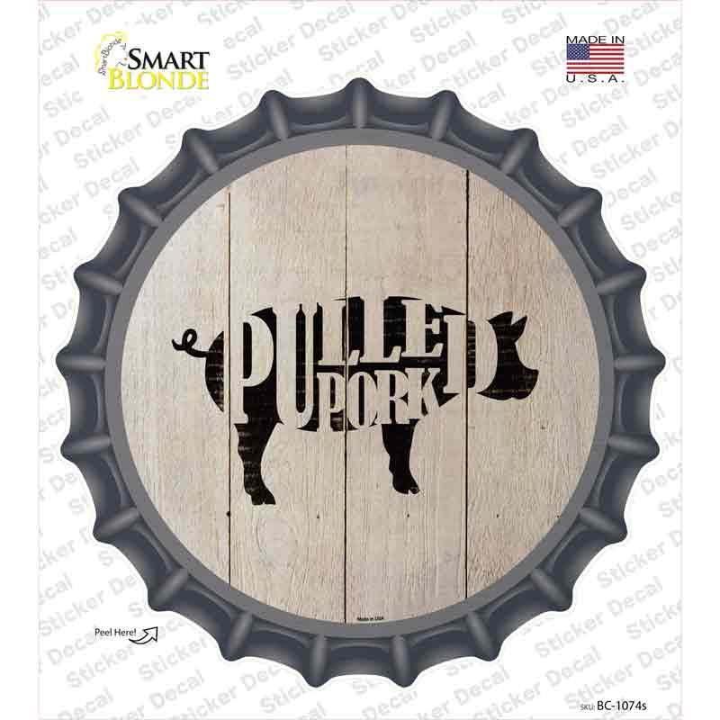 Pigs Make Pulled Pork Novelty Bottle Cap Sticker Decal