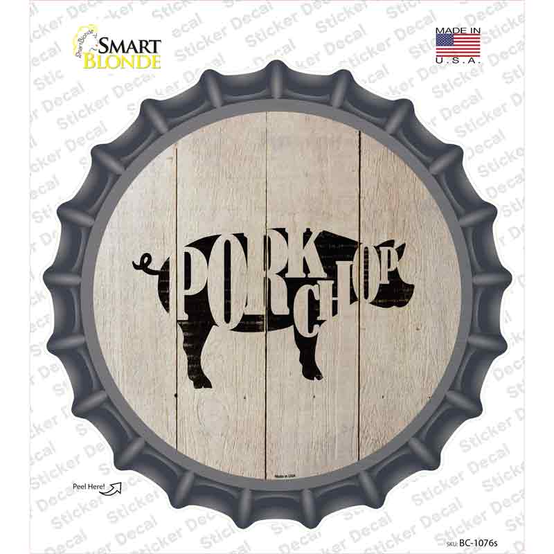 Pigs Make Pork Chops Novelty Bottle Cap Sticker Decal