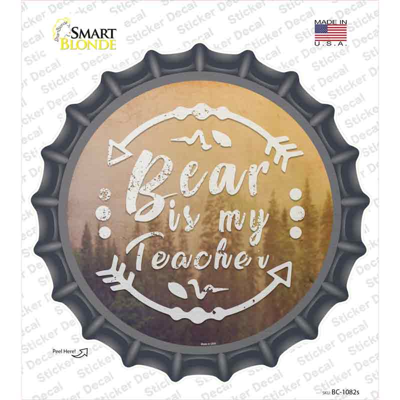 Bear is My Teacher Novelty Bottle Cap Sticker Decal