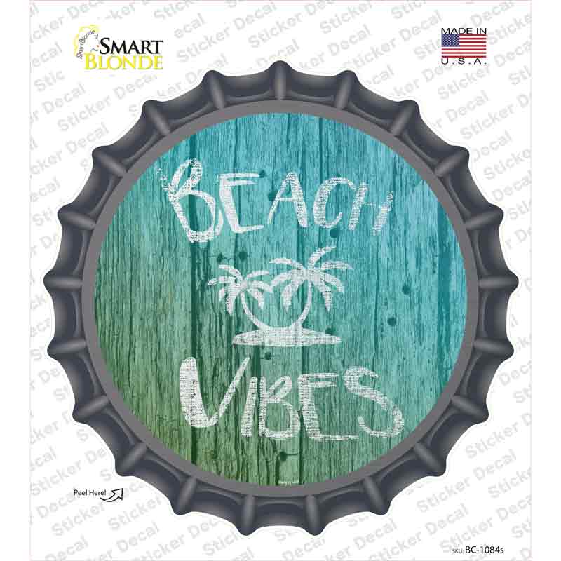Beach Vibes Novelty Bottle Cap Sticker Decal