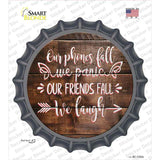 Our Friends Fall We Laugh Novelty Bottle Cap Sticker Decal