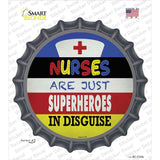 Nurses Are Superheroes In Disguise Novelty Bottle Cap Sticker Decal