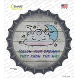 Follow Your Dreams Novelty Bottle Cap Sticker Decal