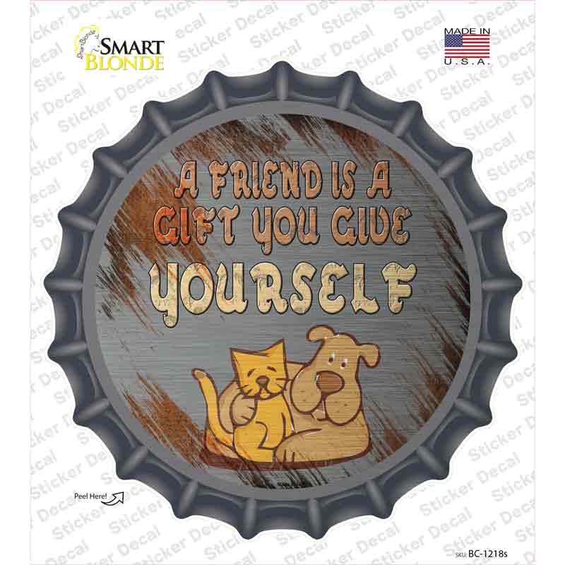 A Friend Is A Gift Novelty Bottle Cap Sticker Decal