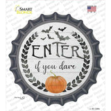 Enter If You Dare Novelty Bottle Cap Sticker Decal