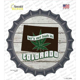Lets Get High In Colorado Novelty Bottle Cap Sticker Decal