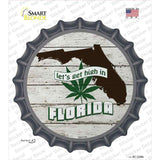 Lets Get High In Florida Novelty Bottle Cap Sticker Decal