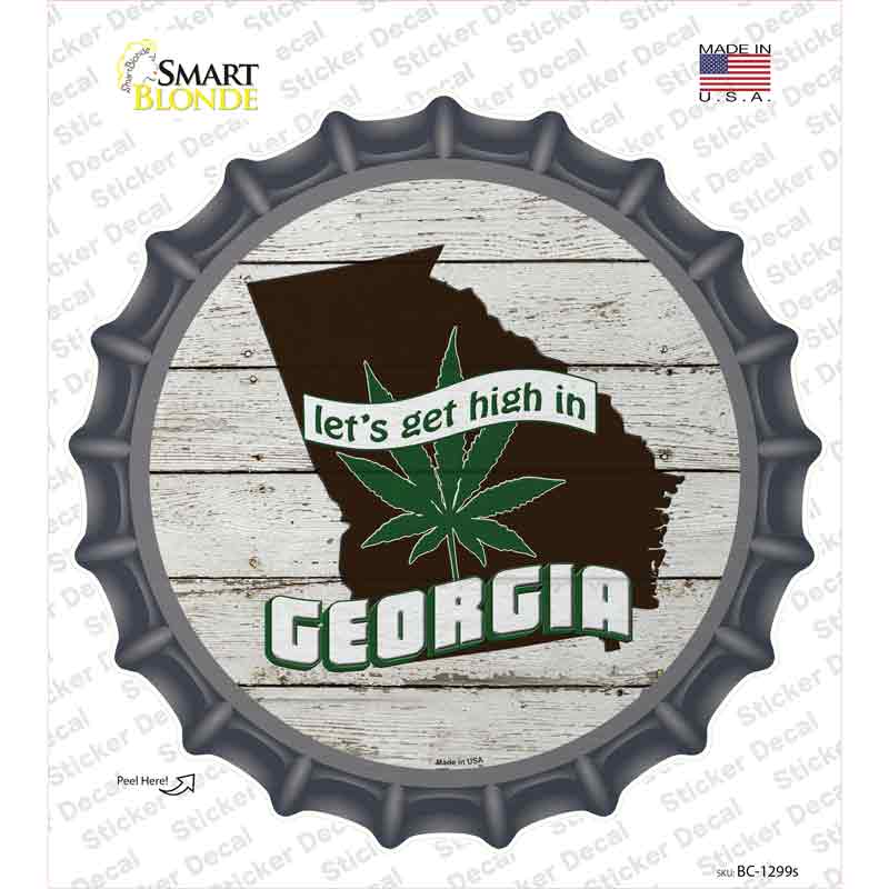 Lets Get High In Georgia Novelty Bottle Cap Sticker Decal