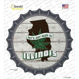 Lets Get High In Illinois Novelty Bottle Cap Sticker Decal