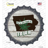 Lets Get High In Iowa Novelty Bottle Cap Sticker Decal