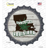 Lets Get High In Louisiana Novelty Bottle Cap Sticker Decal