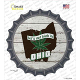 Lets Get High In Ohio Novelty Bottle Cap Sticker Decal