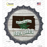 Lets Get High In South Dakota Novelty Bottle Cap Sticker Decal