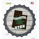 Lets Get High In Utah Novelty Bottle Cap Sticker Decal