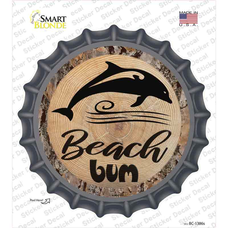 Beach Bum Dolphin Novelty Bottle Cap Sticker Decal