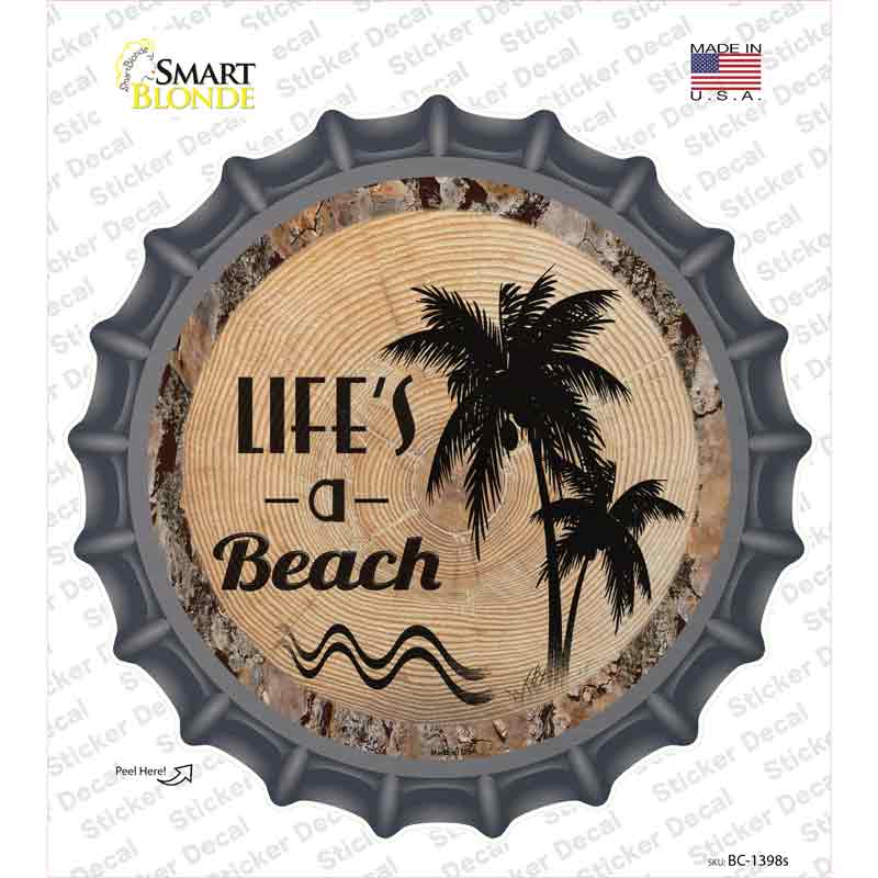 Lifes a Beach Novelty Bottle Cap Sticker Decal