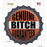 Genuine Bitch Guaranteed Novelty Bottle Cap Sticker Decal