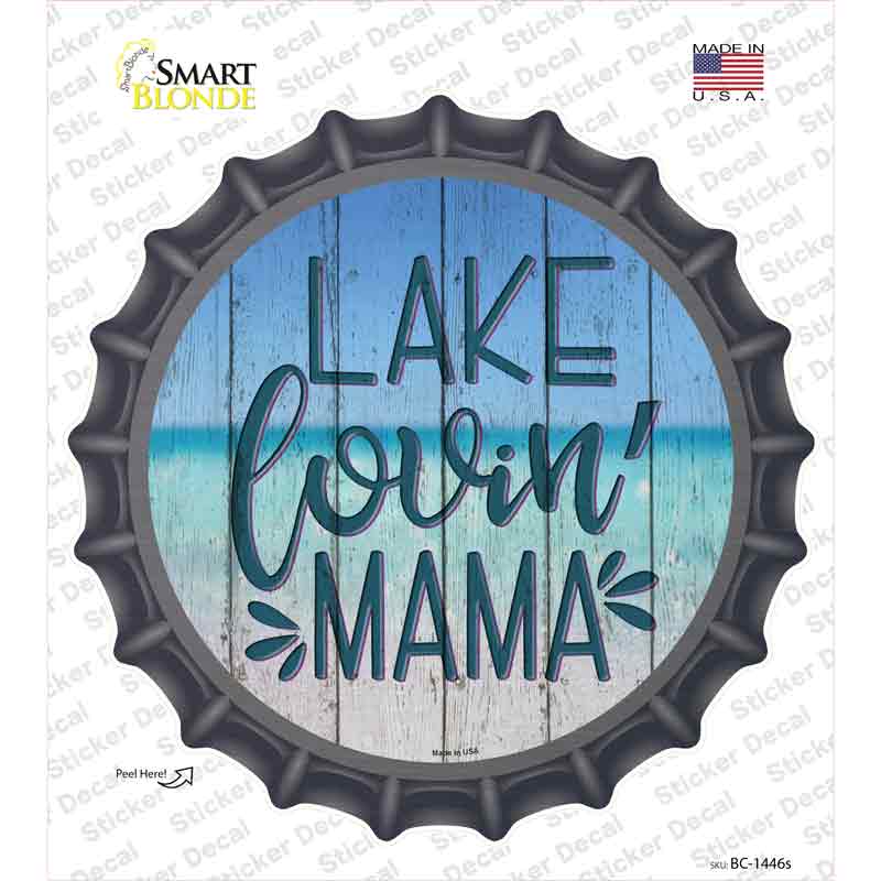 Lake Lovin Mama Novelty Bottle Cap Sticker Decal