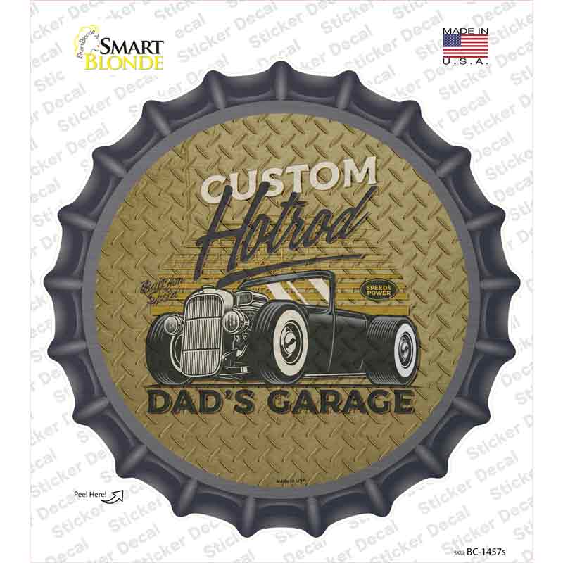 Dads Garage Custom Hotrod Novelty Bottle Cap Sticker Decal