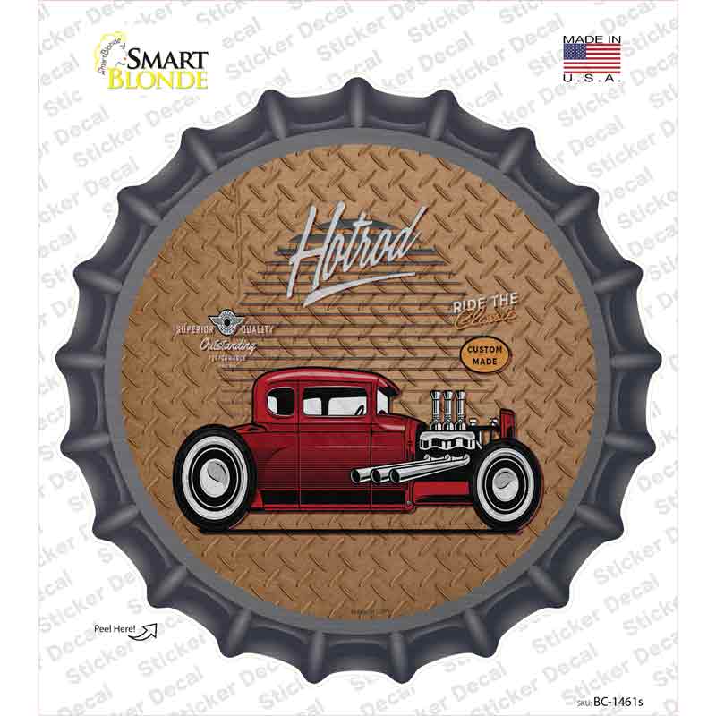 Ride The Classic Hotrod Novelty Bottle Cap Sticker Decal