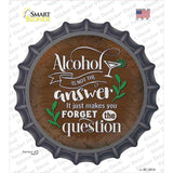 Forget The Question Novelty Bottle Cap Sticker Decal