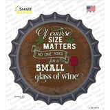 Size Matters Small Glass Novelty Bottle Cap Sticker Decal