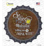 Drink With Moderation Novelty Bottle Cap Sticker Decal