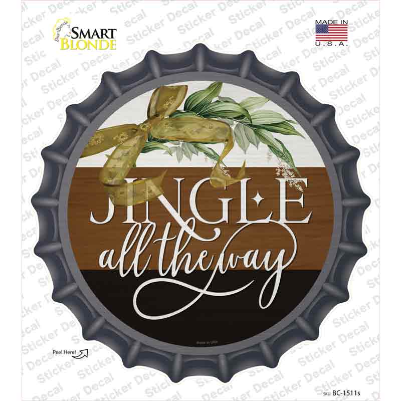 Jingle All The Way Novelty Bottle Cap Sticker Decal