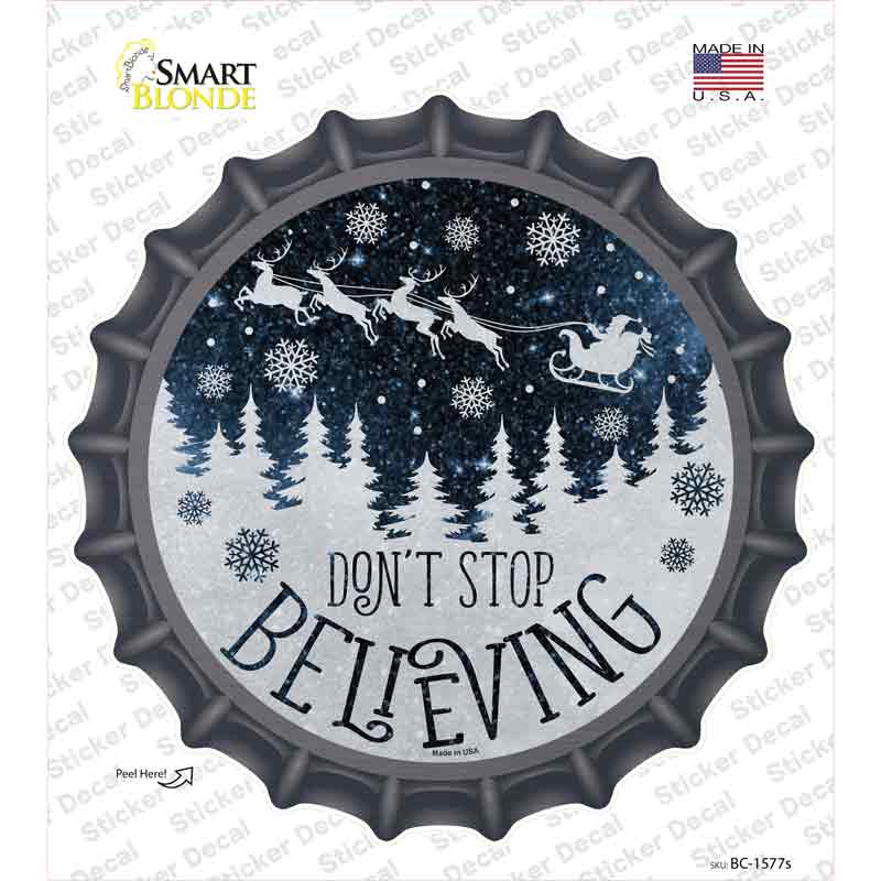 Dont Stop Believing Snow Novelty Bottle Cap Sticker Decal