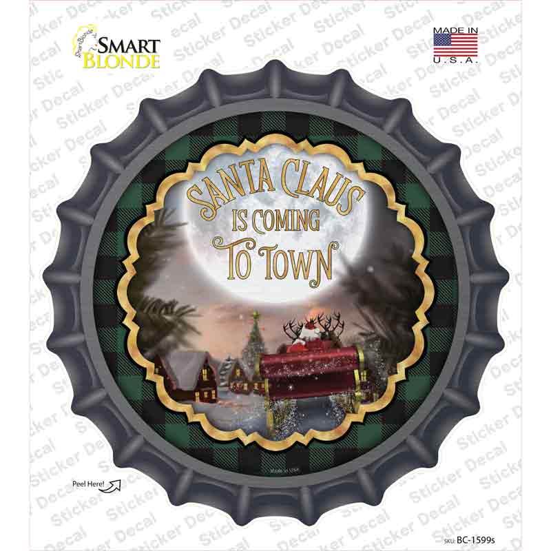 Santa Claus Is Coming To Town Novelty Bottle Cap Sticker Decal