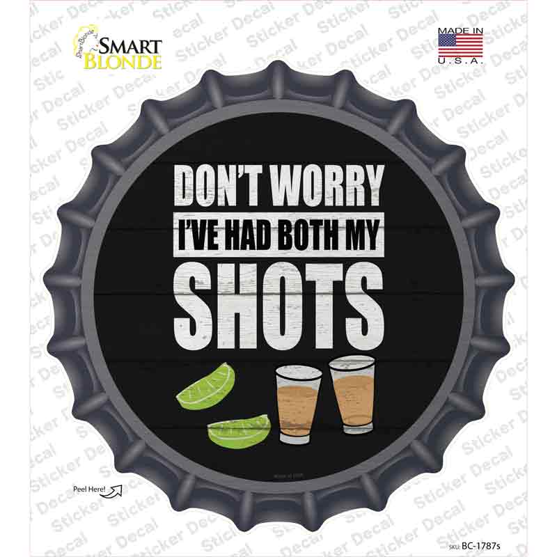 Ive Had Both My Shots Novelty Bottle Cap Sticker Decal