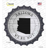 Arizona Were Hot Novelty Bottle Cap Sticker Decal