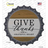 Give Thanks With A Grateful Heart Novelty Bottle Cap Sticker Decal