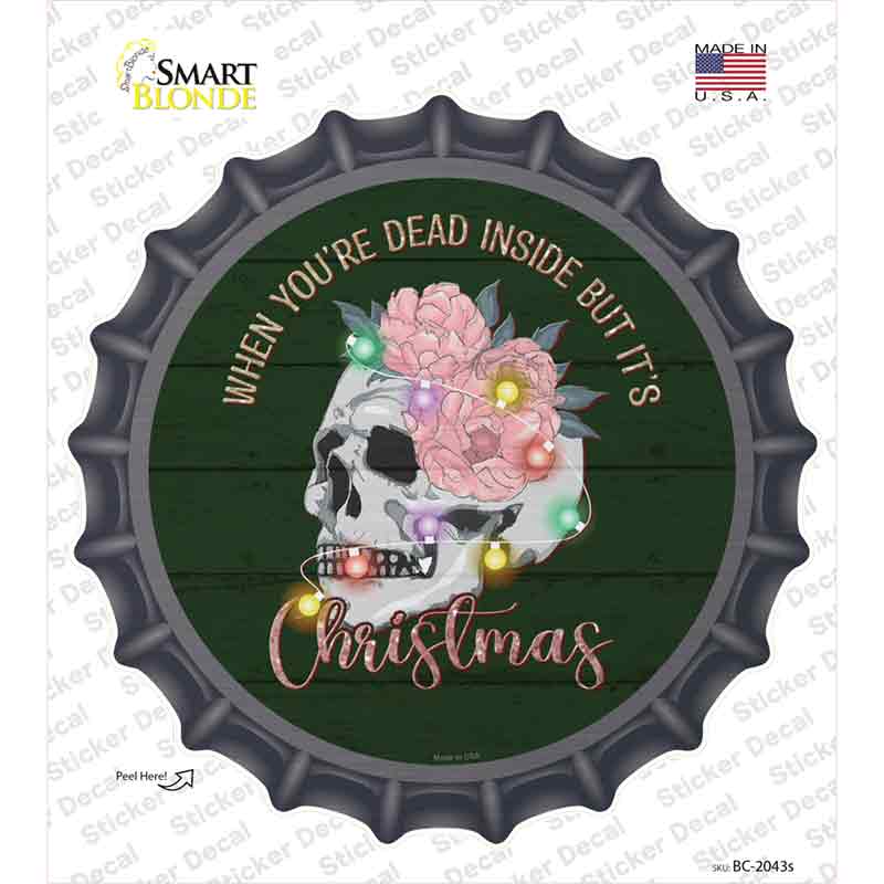 Dead Inside but its Christmas Novelty Bottle Cap Sticker Decal