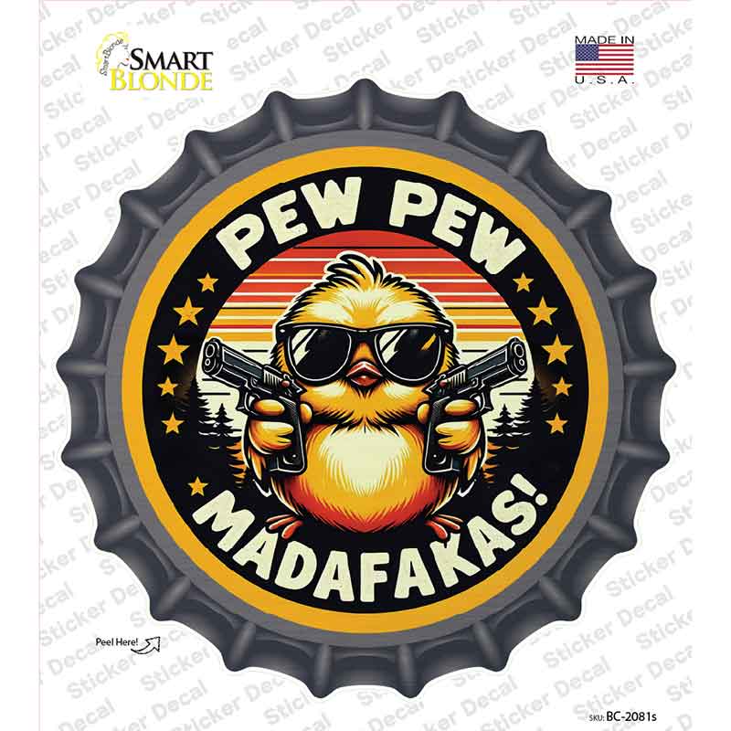 Pew Pew Madafakas Novelty Bottle Cap Sticker Decal BC-2081s