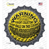 Warning Caught Collecting Golf Balls Novelty Bottle Cap Sticker Decal