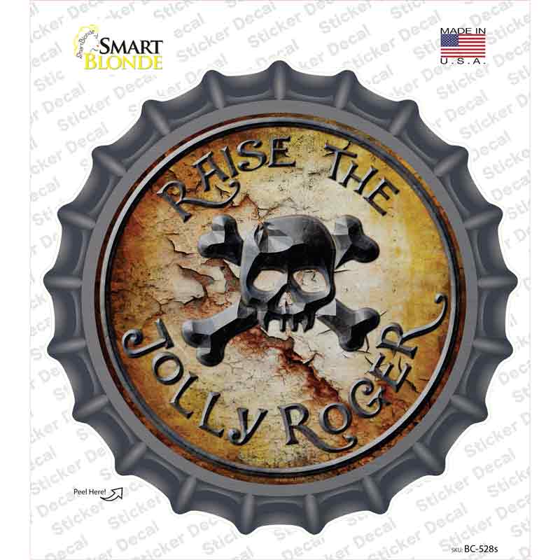 Raise The Jolly Roger Novelty Bottle Cap Sticker Decal