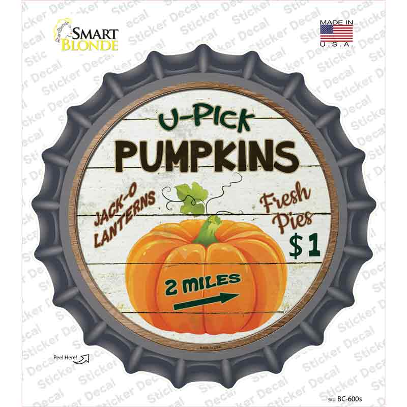 U Pick Pumpkins Novelty Bottle Cap Sticker Decal