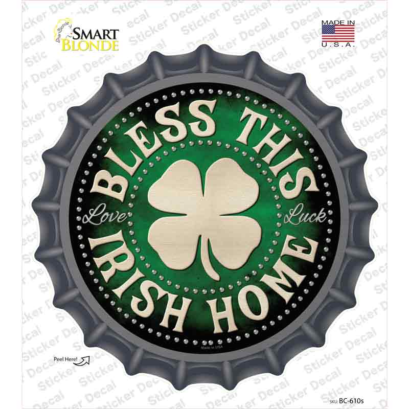 Bless This Irish Home Novelty Bottle Cap Sticker Decal