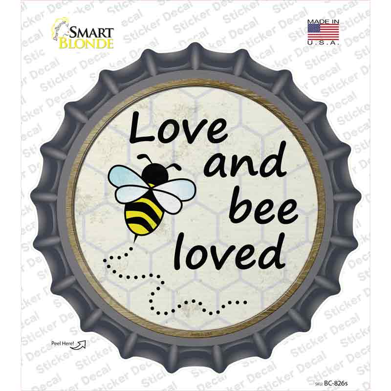Love and Bee Loved Novelty Bottle Cap Sticker Decal