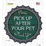 Pick Up After Your Pet Novelty Bottle Cap Sticker Decal