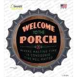 Welcome to the Porch Novelty Bottle Cap Sticker Decal
