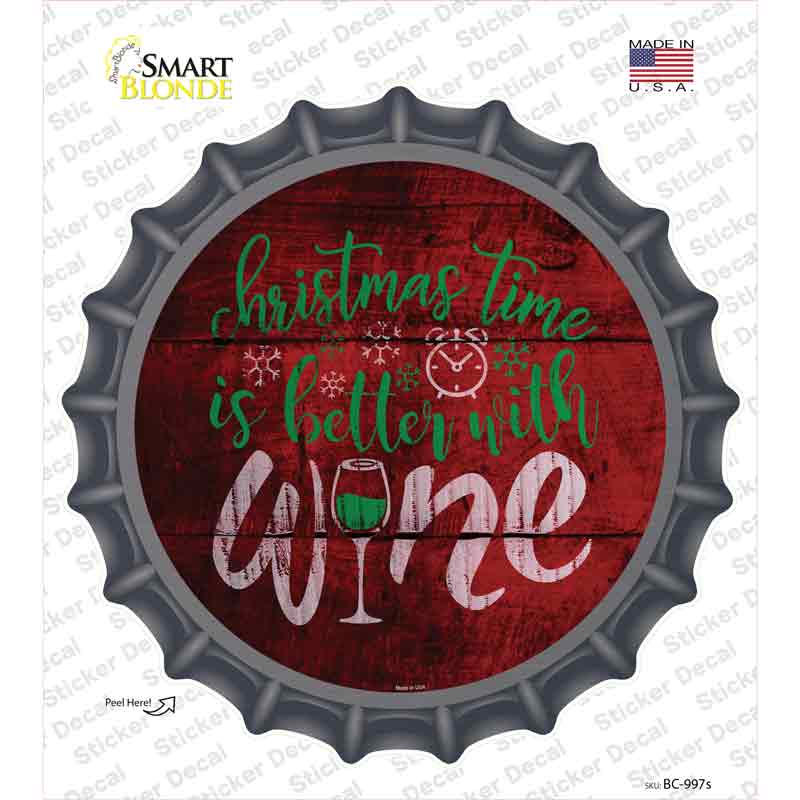 Better With Wine Novelty Bottle Cap Sticker Decal