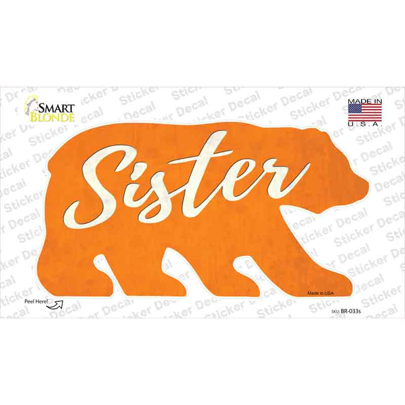 Sister Orange Novelty Bear Sticker Decal Small